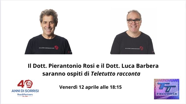 Teletutto Racconta - Dott. Rosi e Dott. Barbera Venerdì 12 aprile